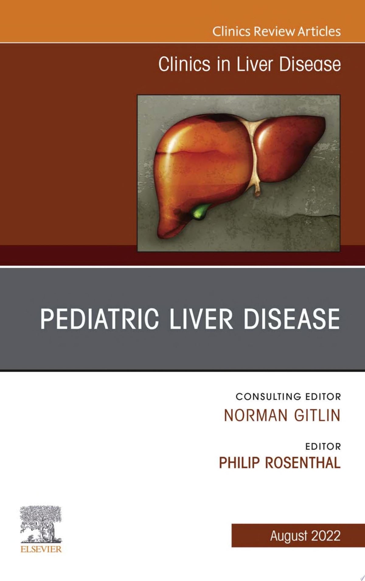 Pediatric Liver Disease, An Issue of Clinics in Liver Disease
