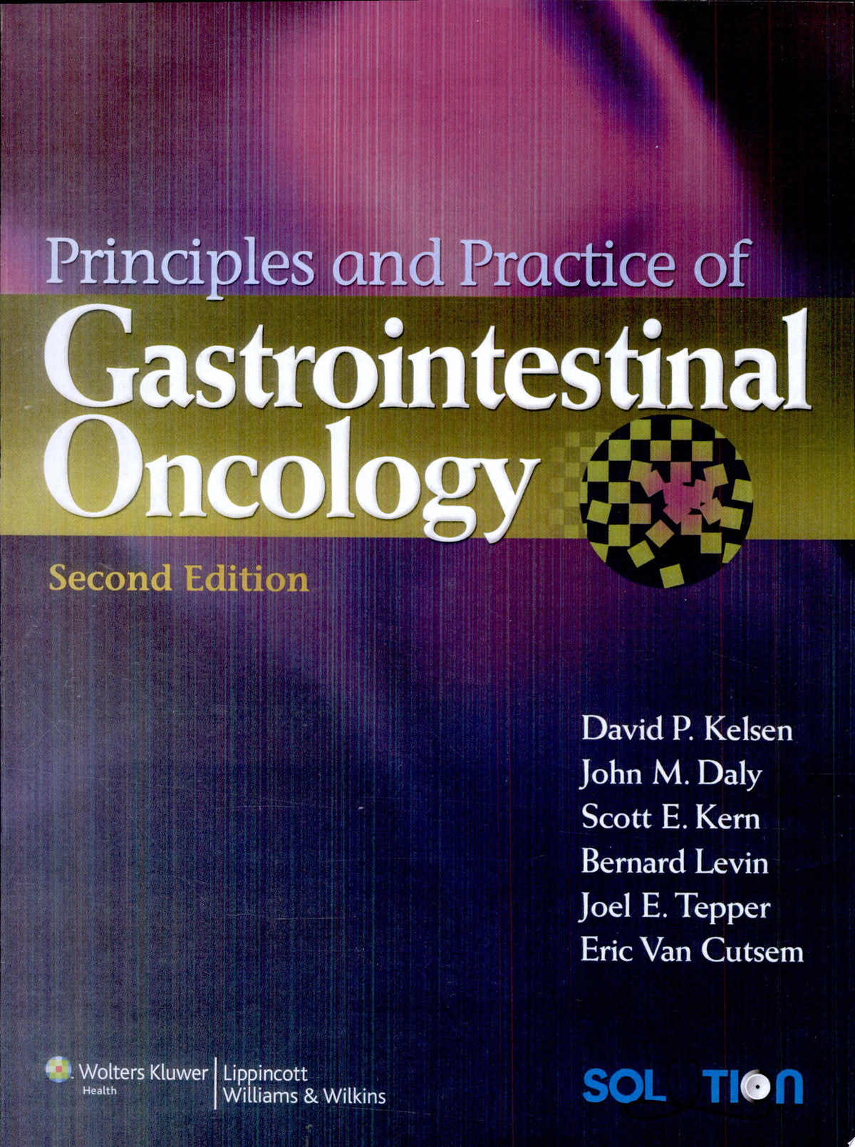 Principles and Practice of Gastrointestinal Oncology, 2nd Edition