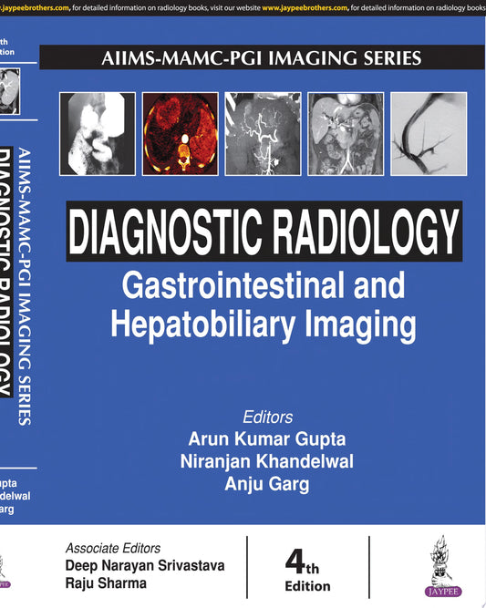 Diagnostic Radiology: Gastrointestinal and Hepatobiliary Imaging, 4th Edition