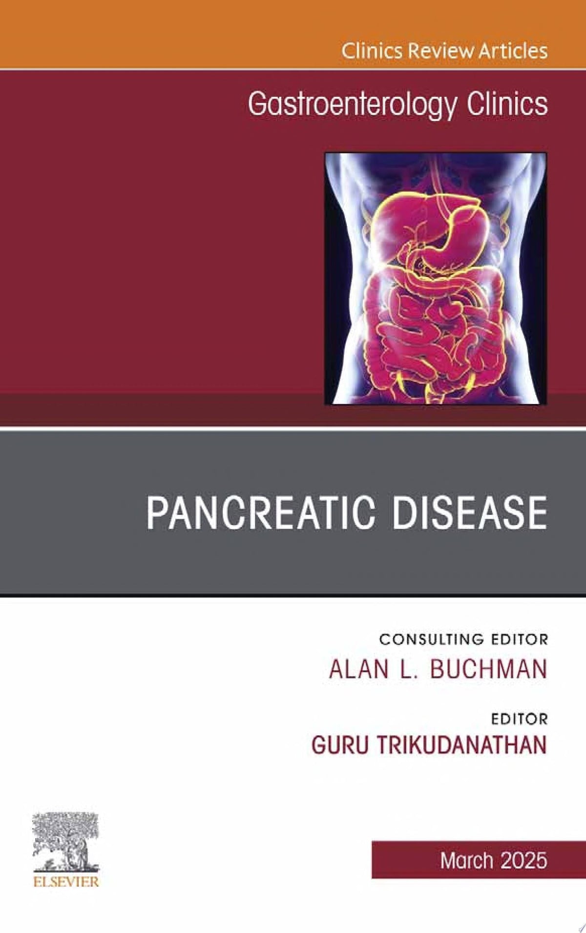 Pancreatic Disease, An Issue of Gastroenterology Clinics of North America