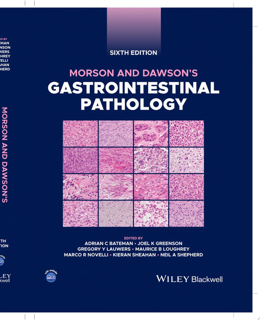 Morson and Dawson’s Gastrointestinal Pathology, 6th edition