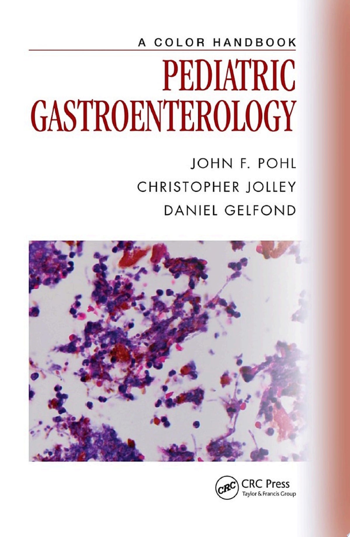 Walker’s Pediatric Gastrointestinal Disease: Physiology, Diagnosis, Management, 5th Edition