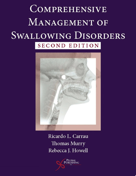 Comprehensive Management of Swallowing Disorders, 2nd Edition