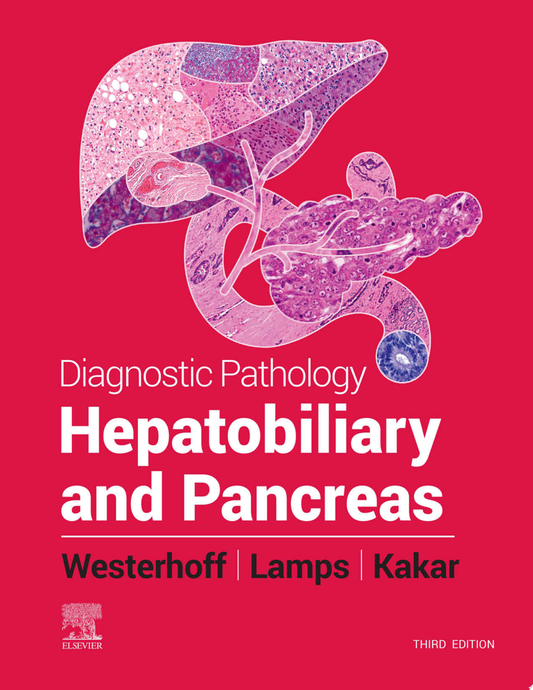 Diagnostic Pathology: Hepatobiliary and Pancreas, 3rd Edition