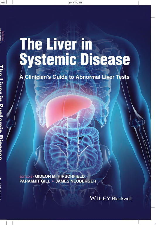The Liver in Systemic Disease: A Clinician’s Guide to Abnormal Liver Tests