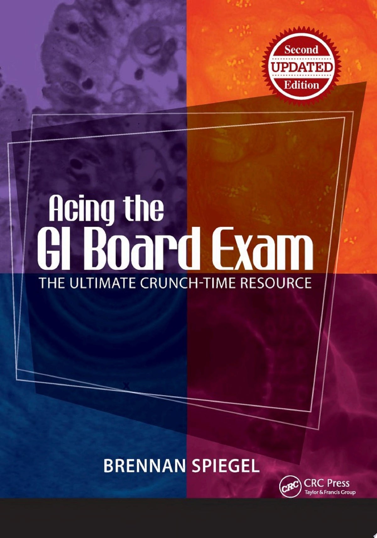 Acing the GI Board Exam: The Ultimate Crunch-Time Resource, 2nd Edition