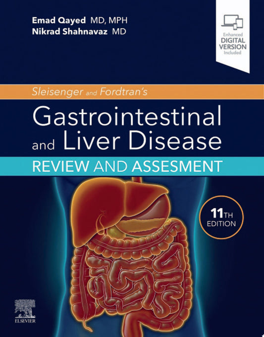 Sleisenger and Fordtran’s Gastrointestinal and Liver Disease Review and Assessment, 11th Edition